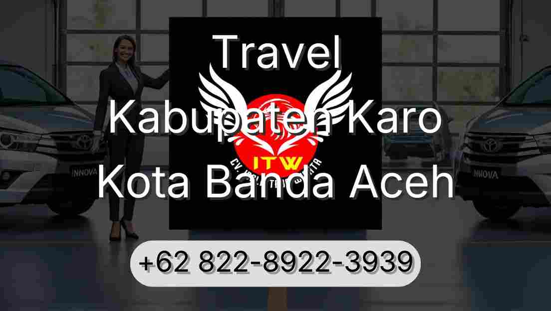 Travel Kabupaten Karo Kota Banda Aceh