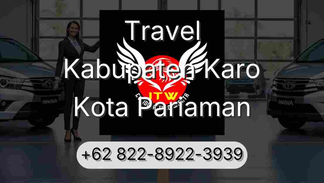 Travel Kabupaten Karo Kota Pariaman