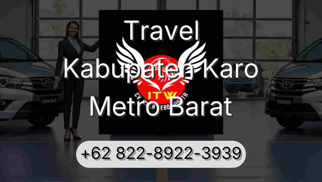 Travel Kabupaten Karo Metro Barat