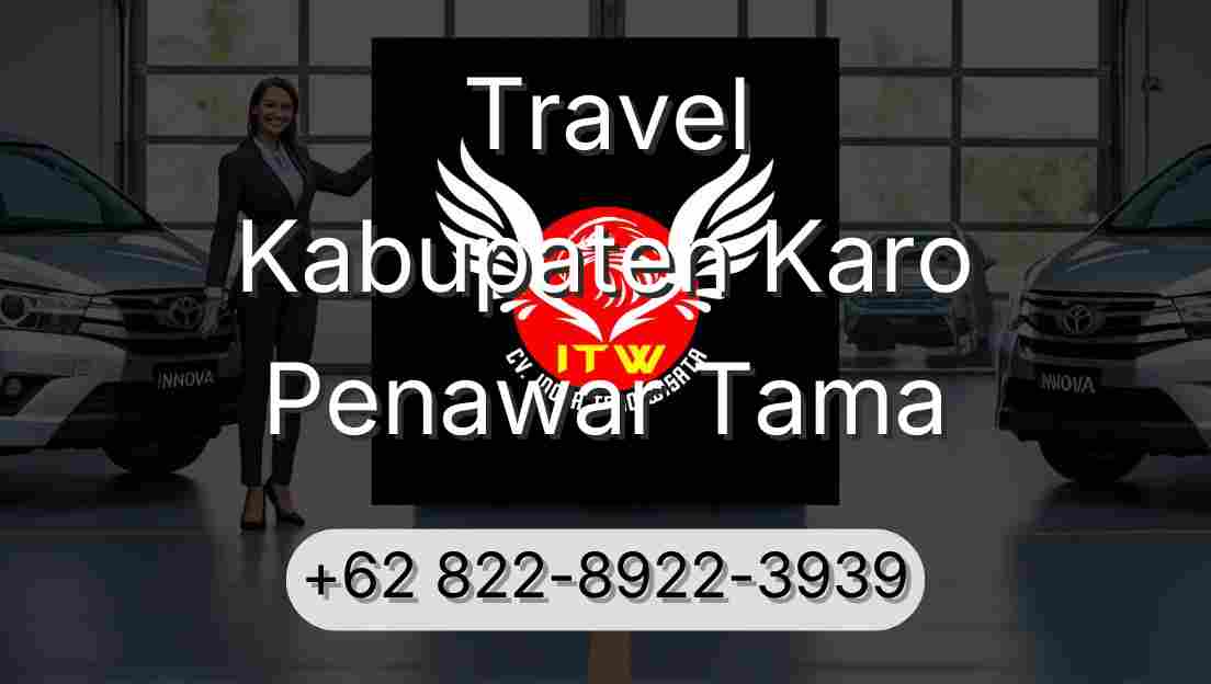 Travel Kabupaten Karo Penawar Tama