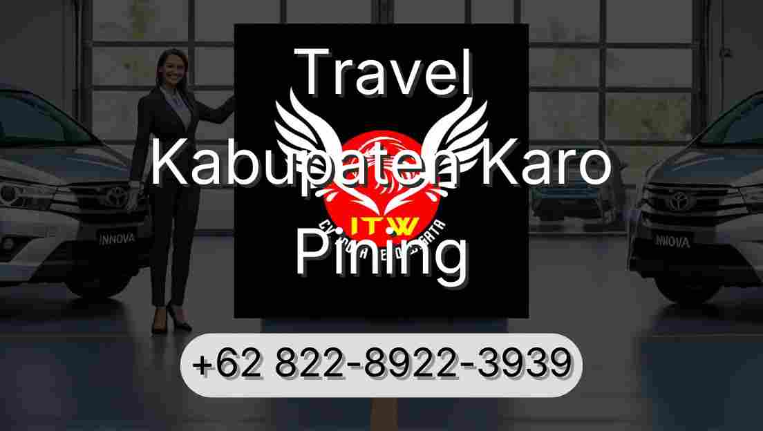 Travel Kabupaten Karo Pining