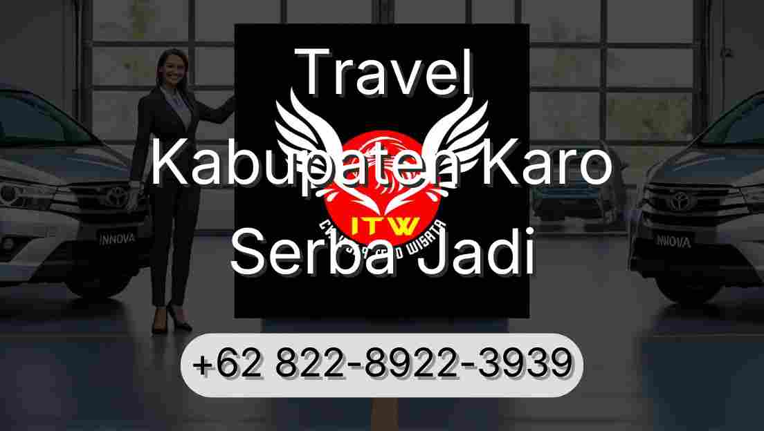 Travel Kabupaten Karo Serba Jadi