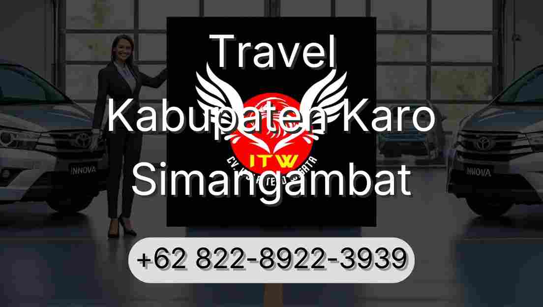 Travel Kabupaten Karo Simangambat