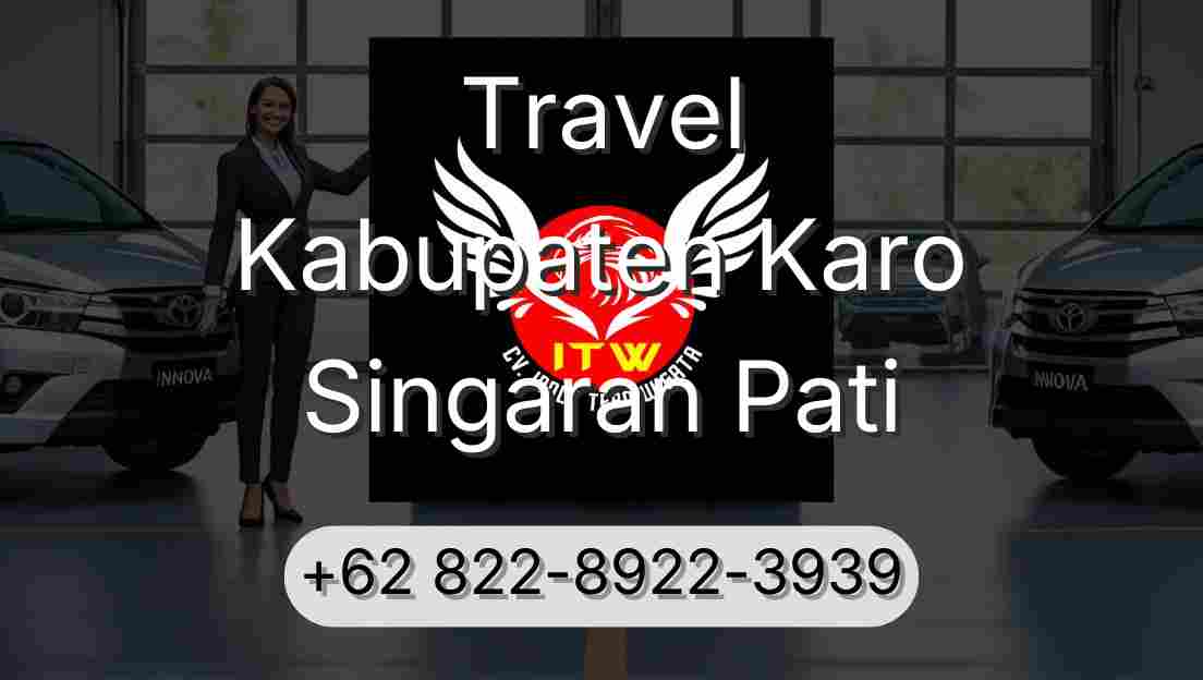 Travel Kabupaten Karo Singaran Pati