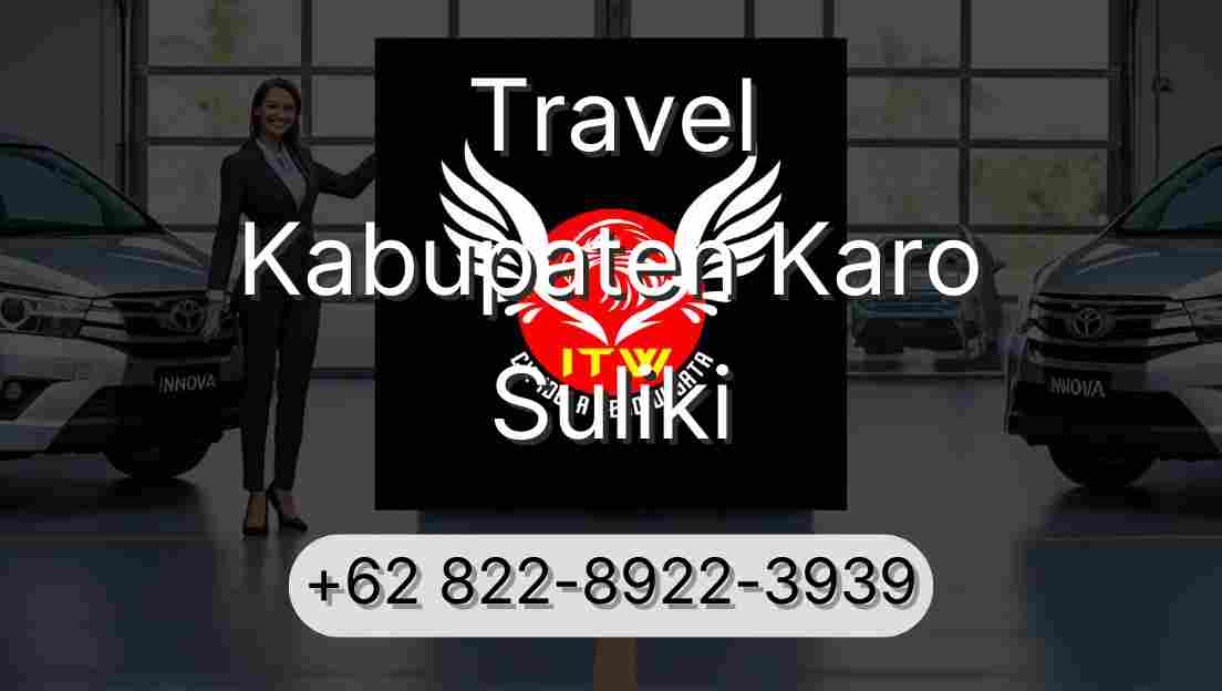 Travel Kabupaten Karo Suliki