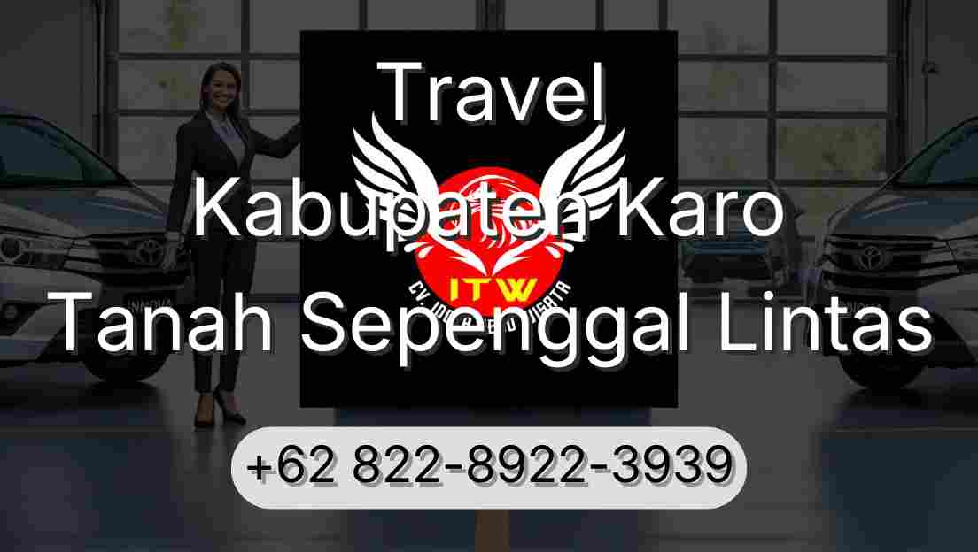 Travel Kabupaten Karo Tanah Sepenggal Lintas