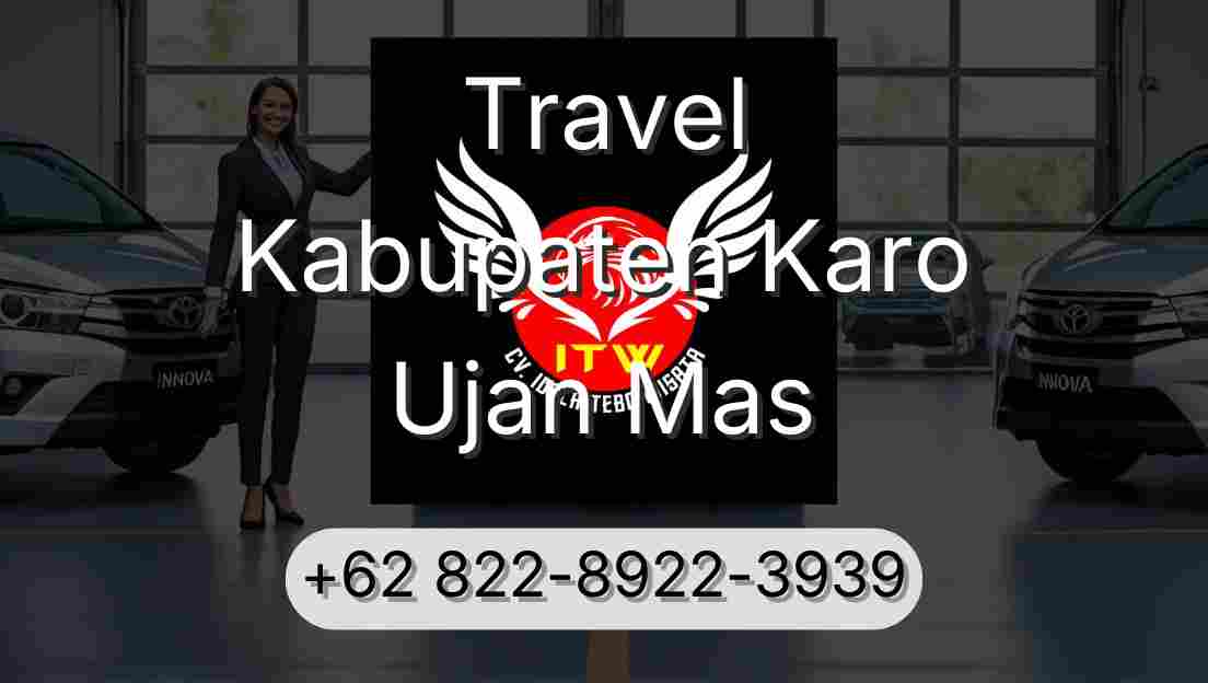 Travel Kabupaten Karo Ujan Mas