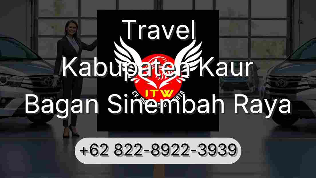 Travel Kabupaten Kaur Bagan Sinembah Raya