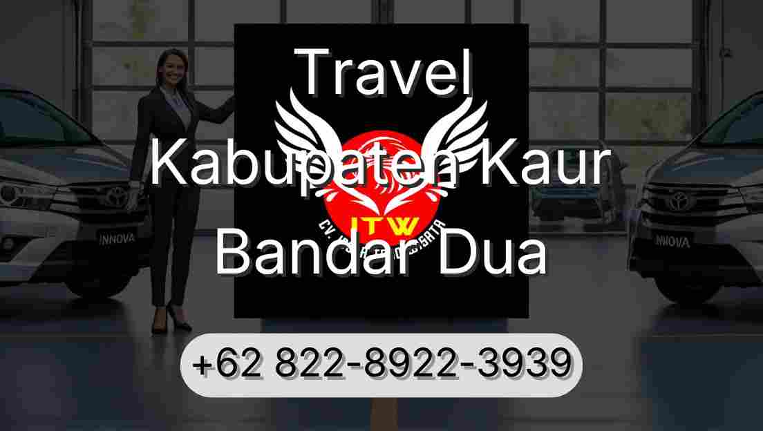 Travel Kabupaten Kaur Bandar Dua