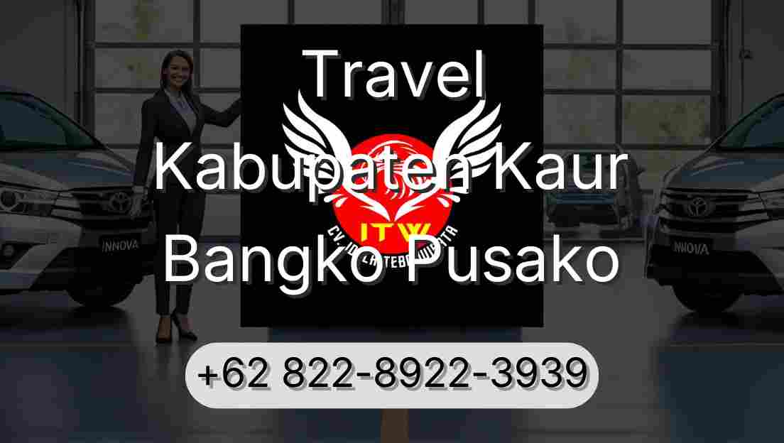 Travel Kabupaten Kaur Bangko Pusako
