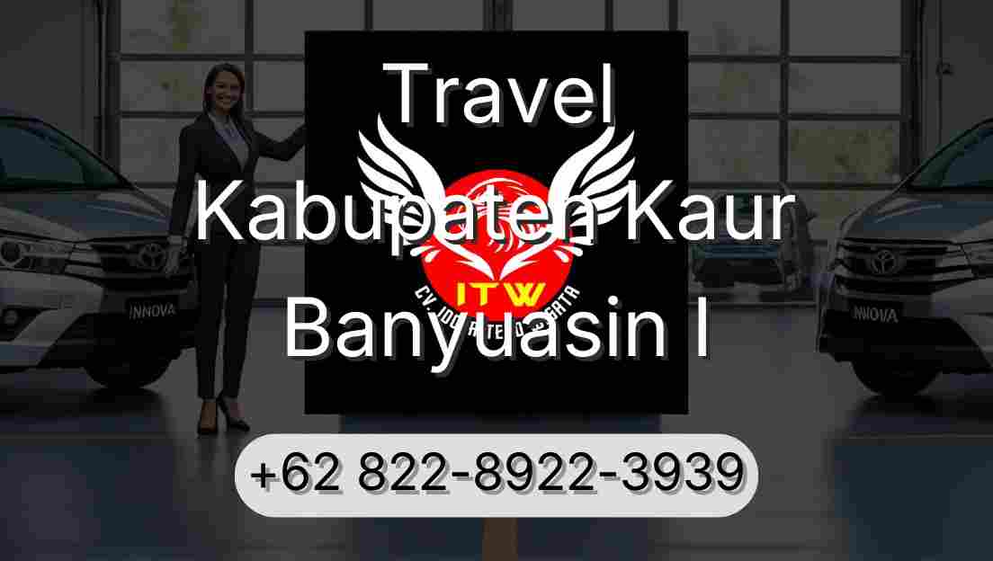 Travel Kabupaten Kaur Banyuasin I
