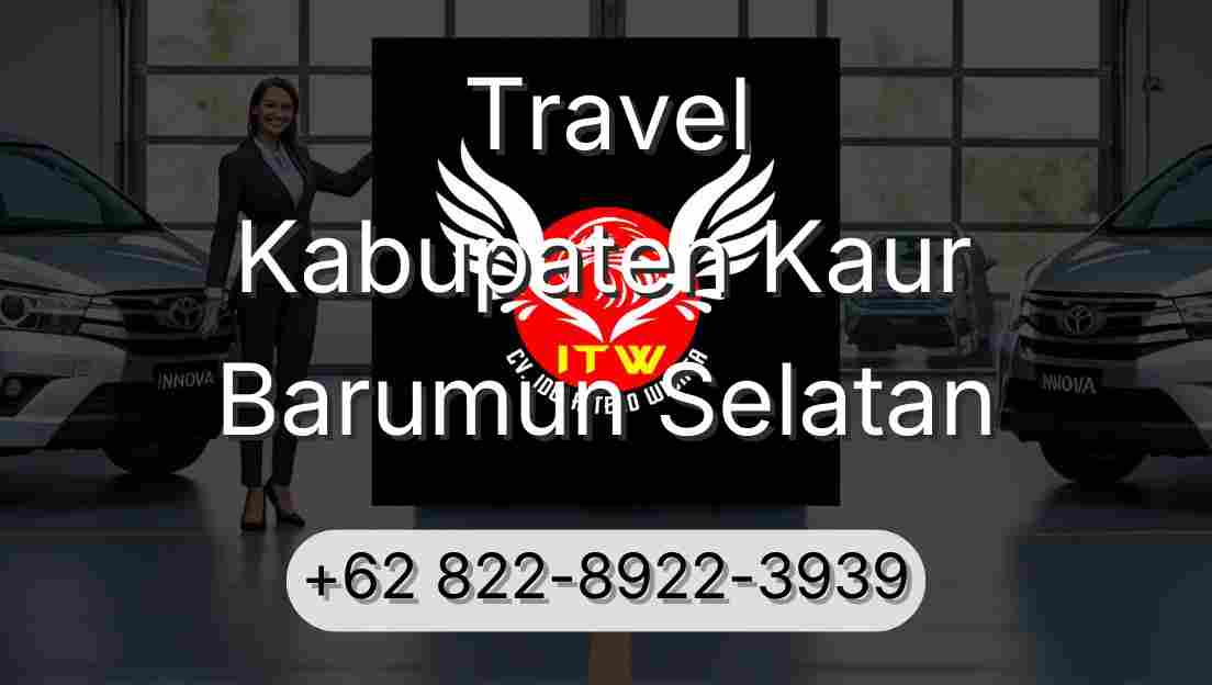 Travel Kabupaten Kaur Barumun Selatan