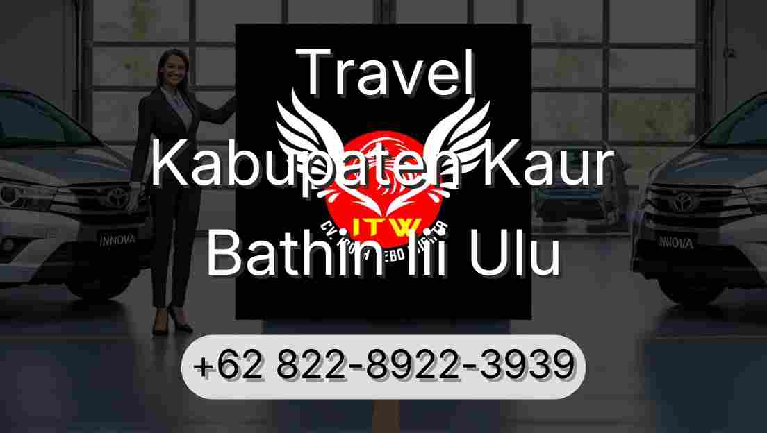 Travel Kabupaten Kaur Bathin Iii Ulu
