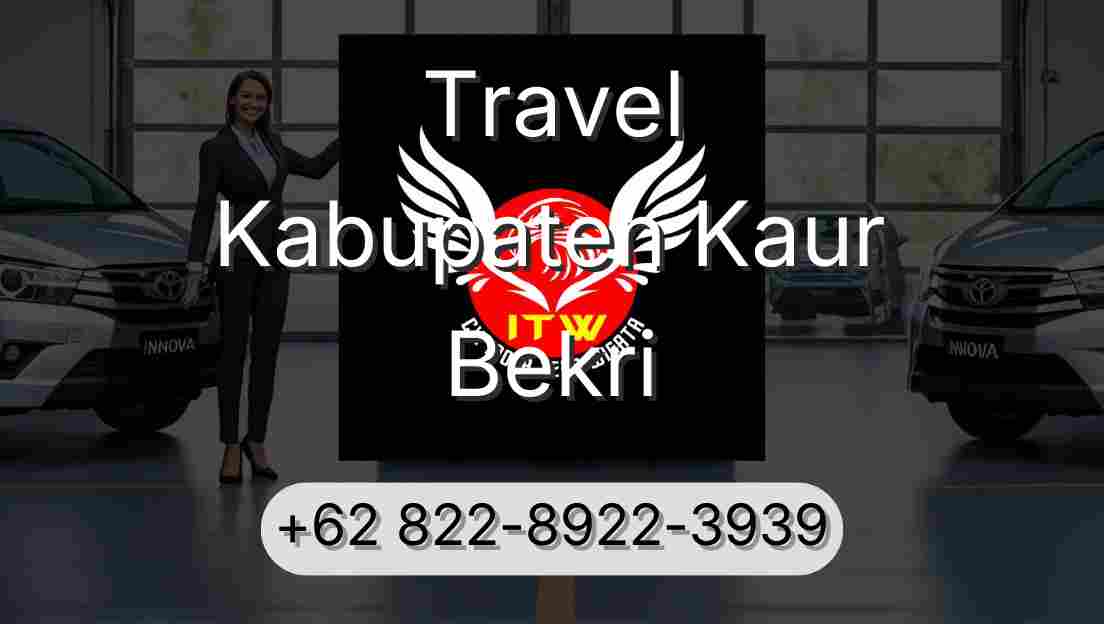 Travel Kabupaten Kaur Bekri