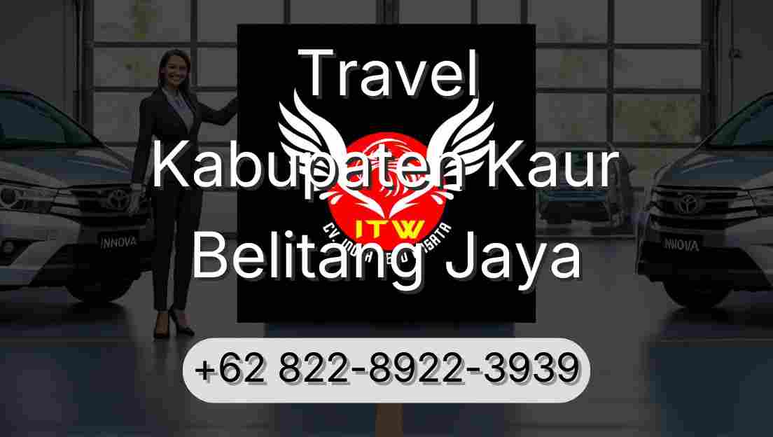 Travel Kabupaten Kaur Belitang Jaya