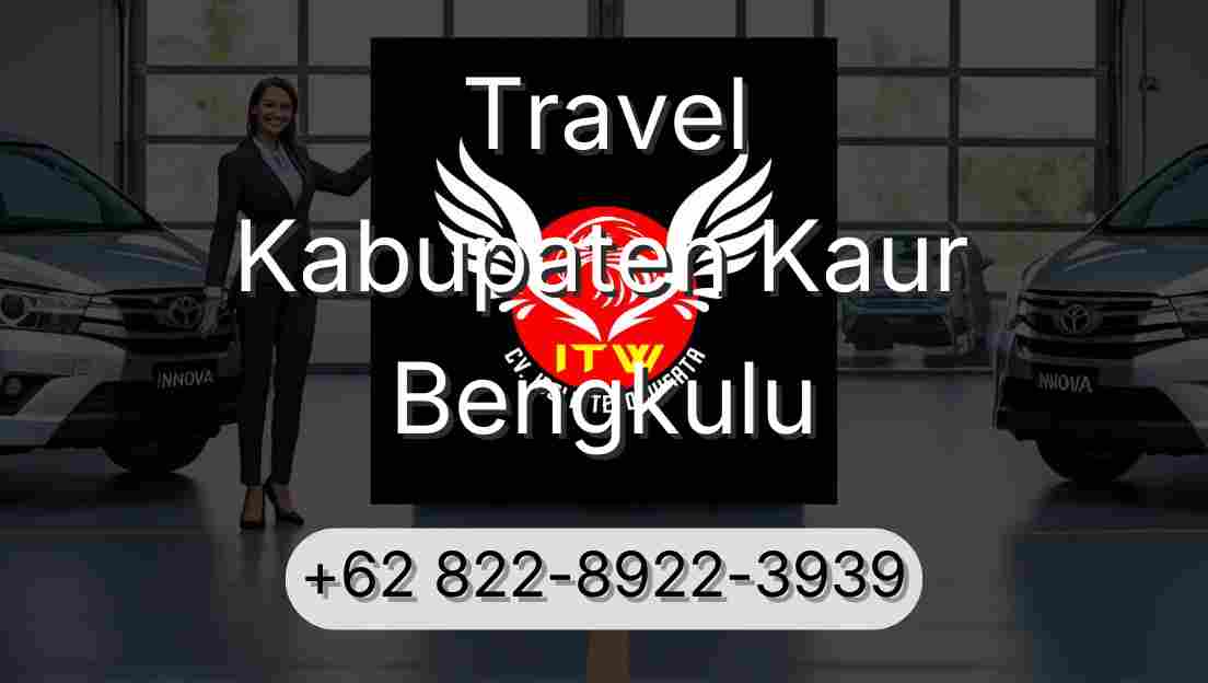 Travel Kabupaten Kaur Bengkulu