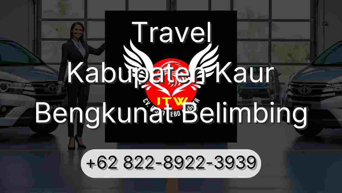 Travel Kabupaten Kaur Bengkunat Belimbing