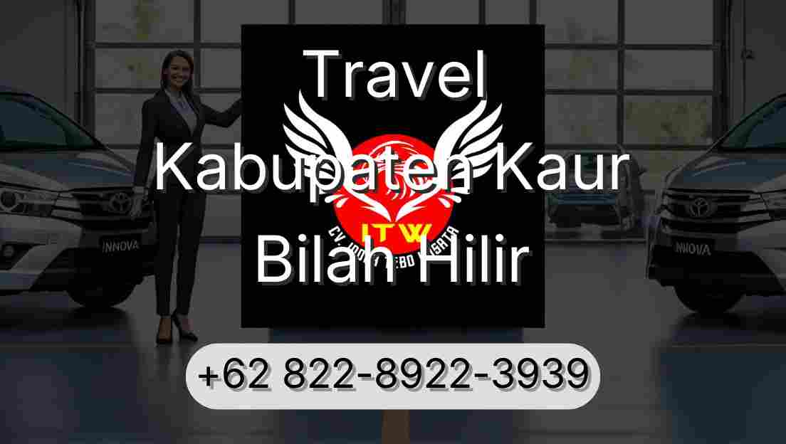 Travel Kabupaten Kaur Bilah Hilir