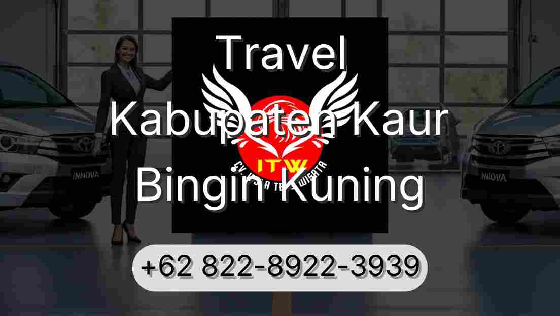 Travel Kabupaten Kaur Bingin Kuning