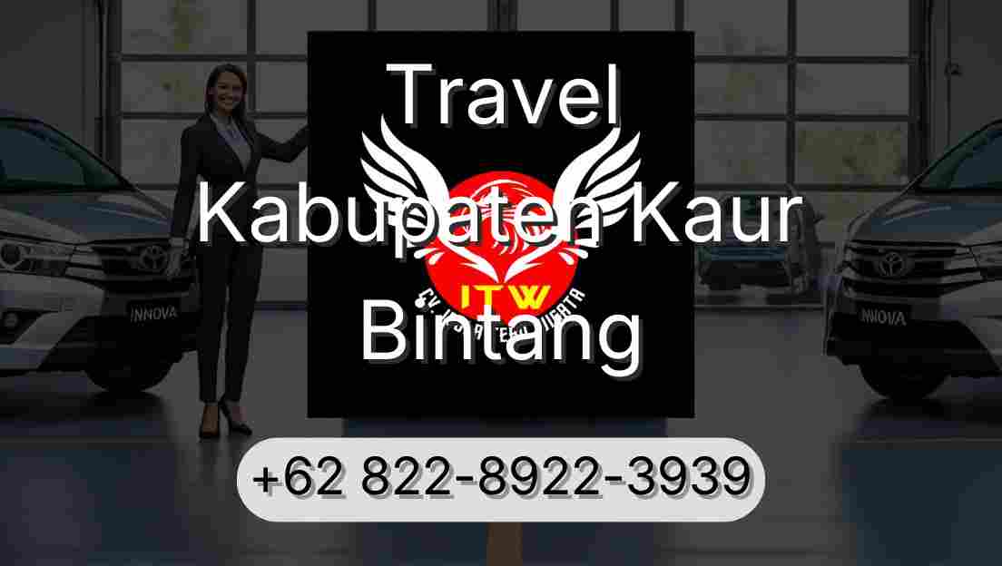 Travel Kabupaten Kaur Bintang