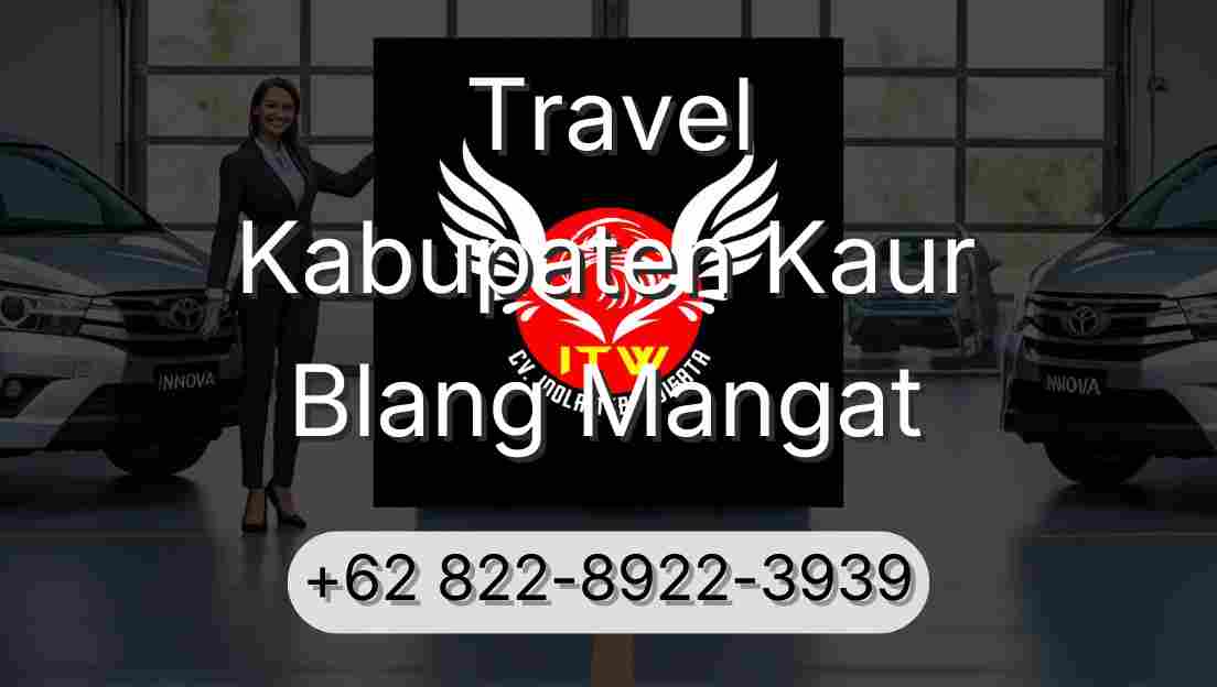 Travel Kabupaten Kaur Blang Mangat
