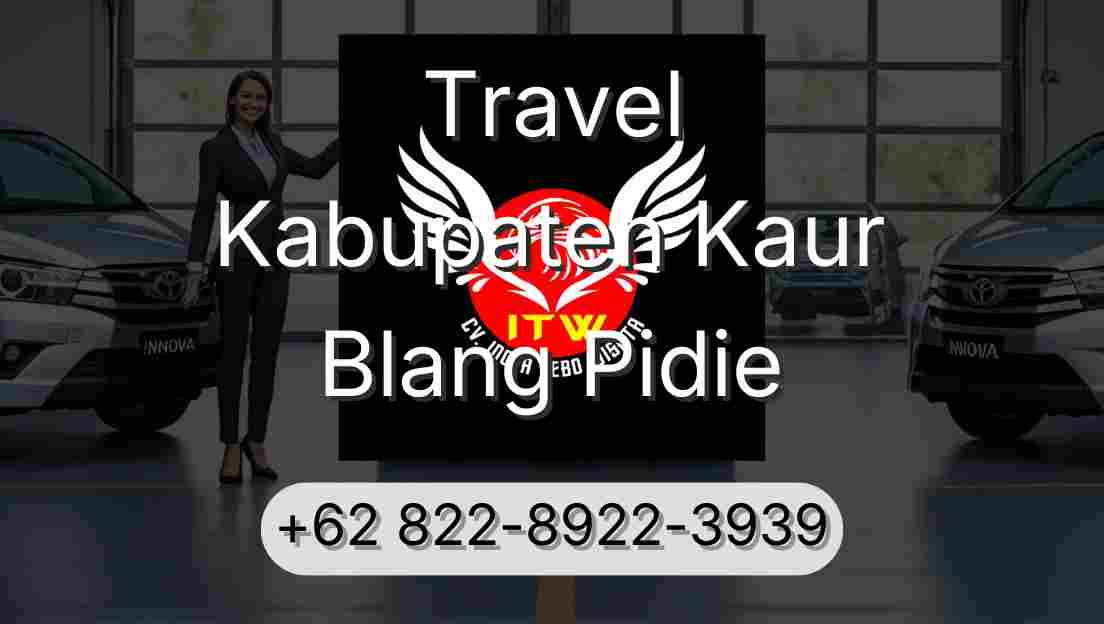 Travel Kabupaten Kaur Blang Pidie