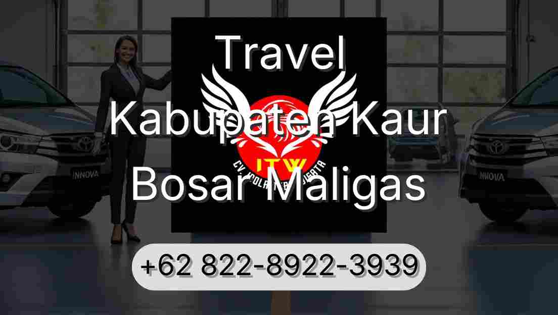 Travel Kabupaten Kaur Bosar Maligas
