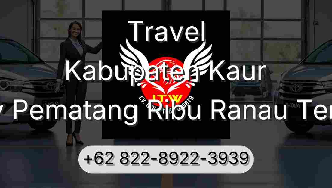 Travel Kabupaten Kaur Buay Pematang Ribu Ranau Tengah