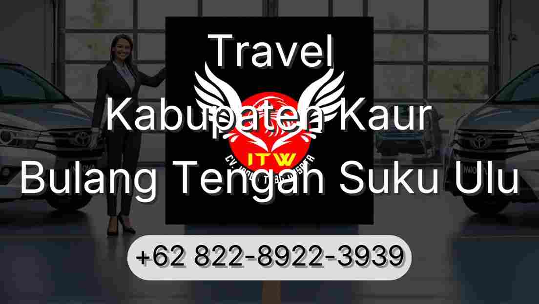 Travel Kabupaten Kaur Bulang Tengah Suku Ulu