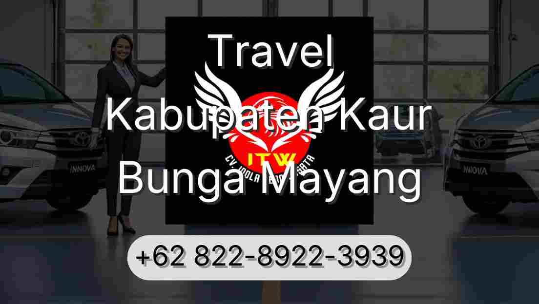 Travel Kabupaten Kaur Bunga Mayang