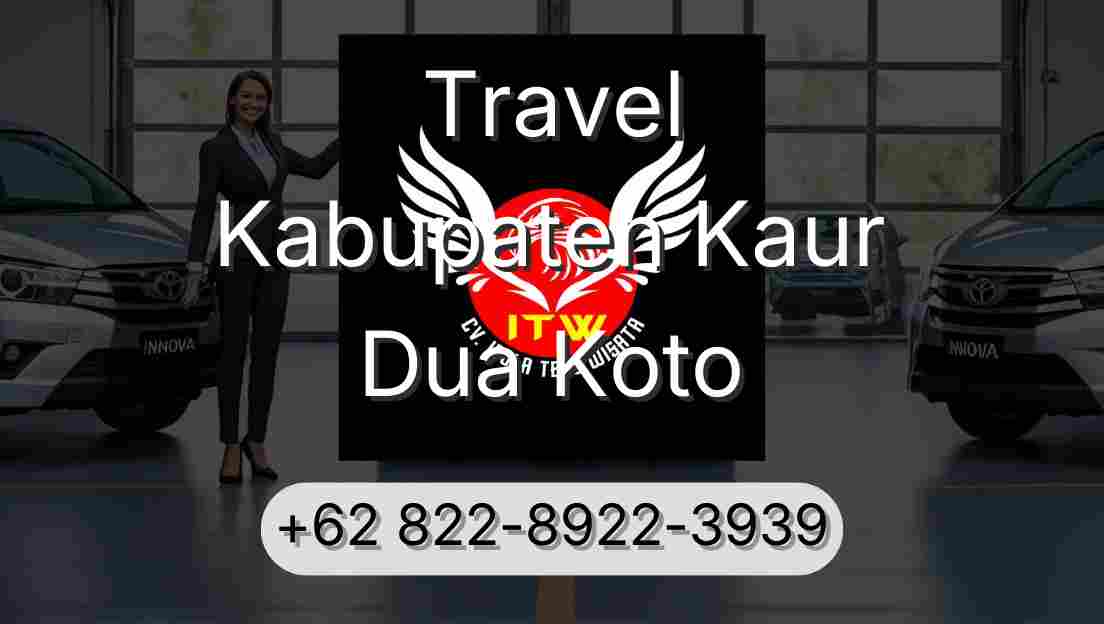Travel Kabupaten Kaur Dua Koto