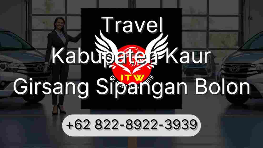 Travel Kabupaten Kaur Girsang Sipangan Bolon