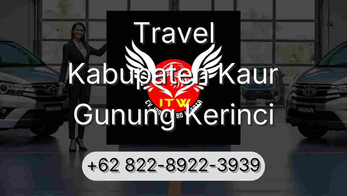 Travel Kabupaten Kaur Gunung Kerinci