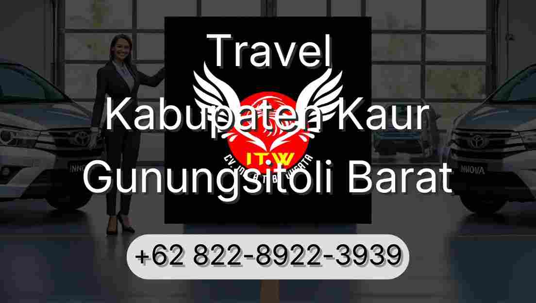 Travel Kabupaten Kaur Gunungsitoli Barat