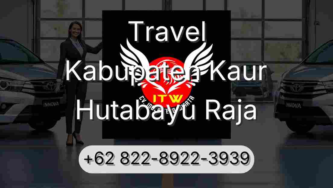 Travel Kabupaten Kaur Hutabayu Raja