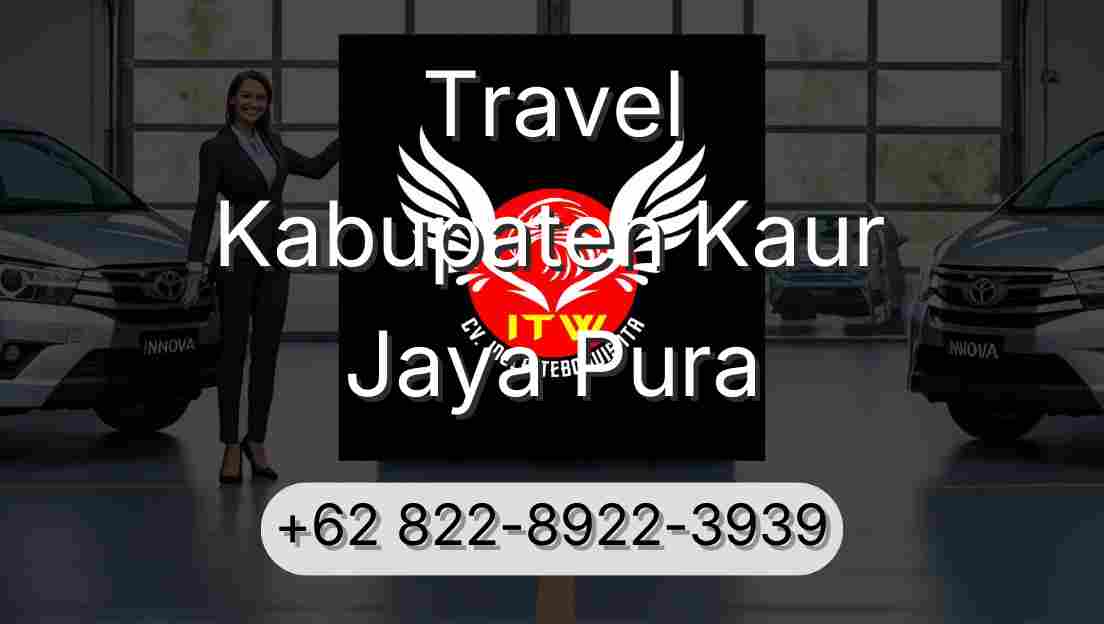Travel Kabupaten Kaur Jaya Pura