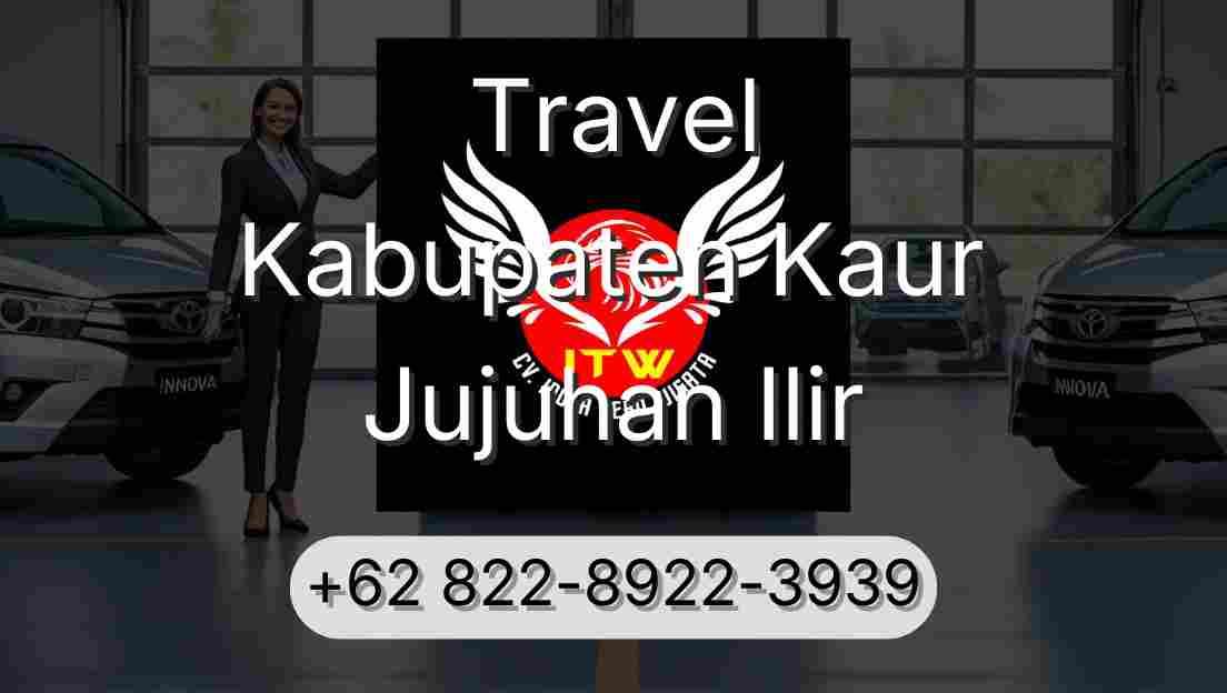 Travel Kabupaten Kaur Jujuhan Ilir