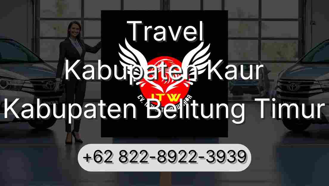 Travel Kabupaten Kaur Kabupaten Belitung Timur