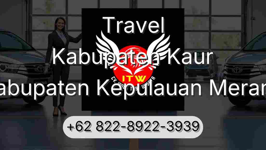 Travel Kabupaten Kaur Kabupaten Kepulauan Meranti