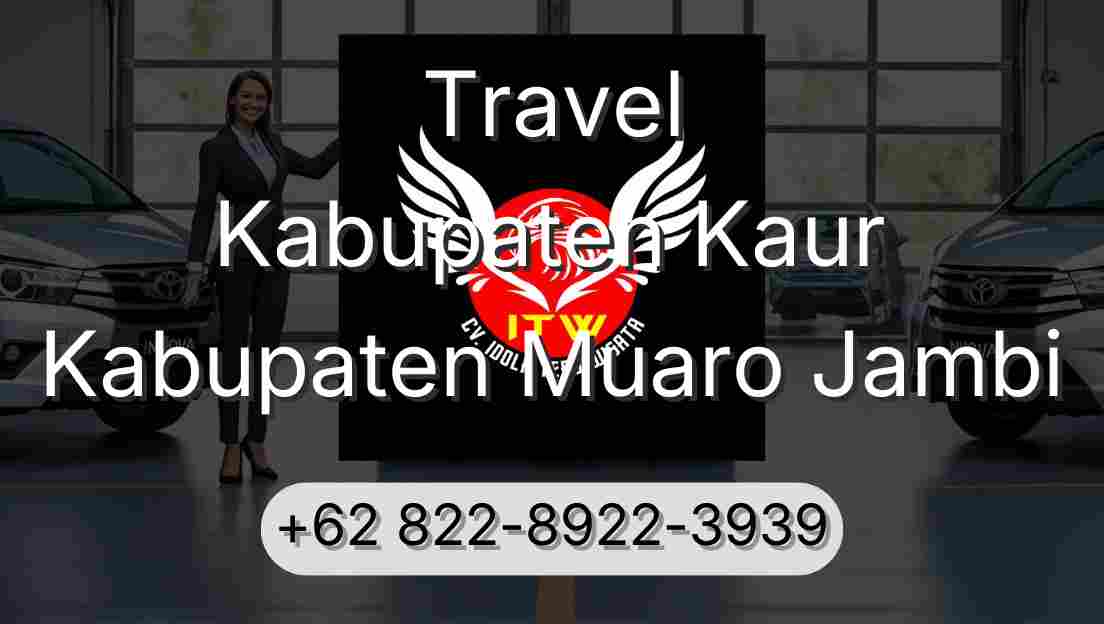 Travel Kabupaten Kaur Kabupaten Muaro Jambi