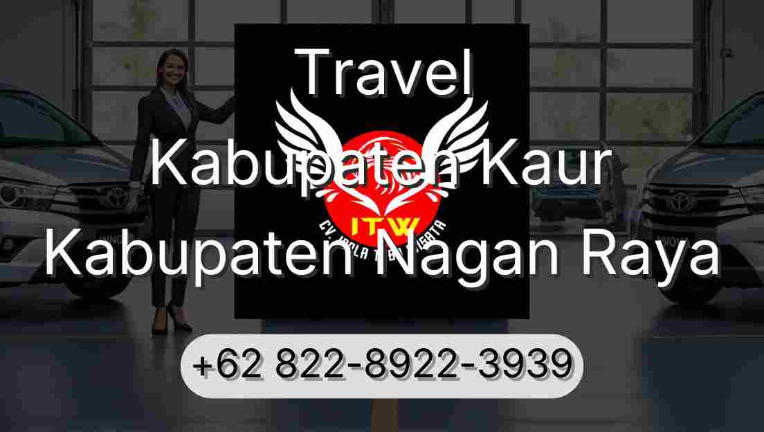 Travel Kabupaten Kaur Kabupaten Nagan Raya