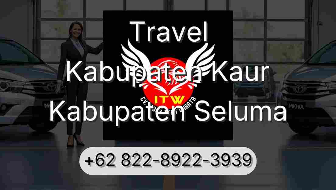 Travel Kabupaten Kaur Kabupaten Seluma