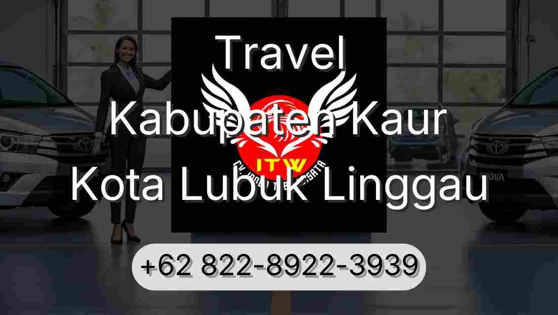 Travel Kabupaten Kaur Kota Lubuk Linggau
