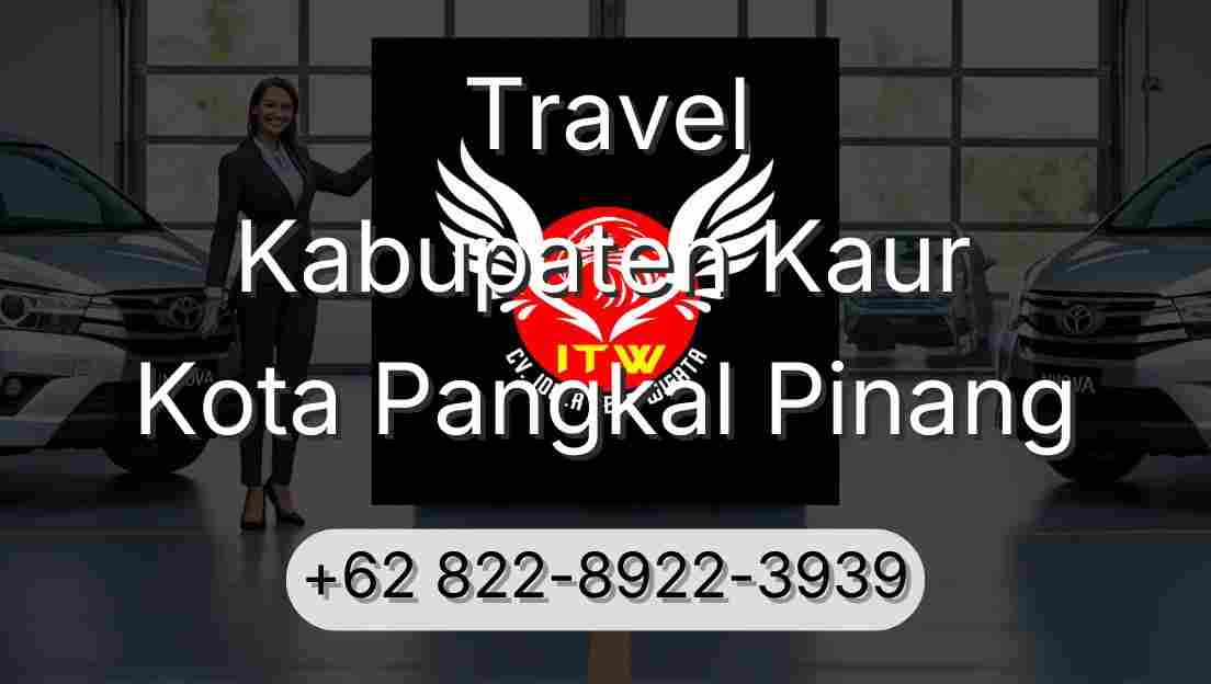 Travel Kabupaten Kaur Kota Pangkal Pinang