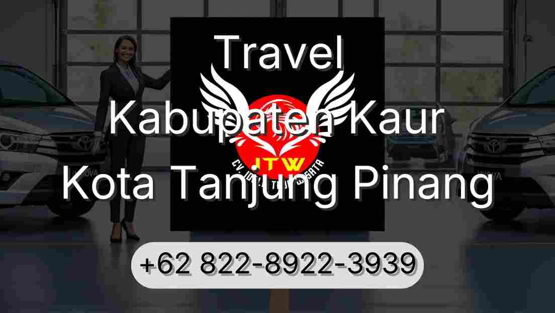 Travel Kabupaten Kaur Kota Tanjung Pinang