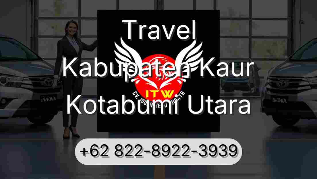 Travel Kabupaten Kaur Kotabumi Utara