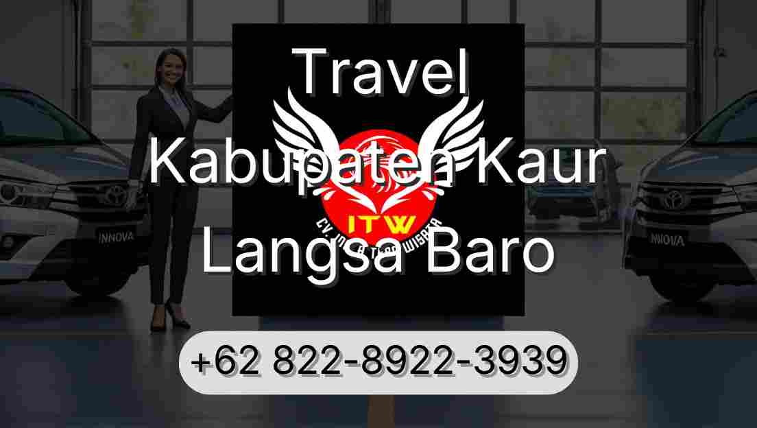 Travel Kabupaten Kaur Langsa Baro