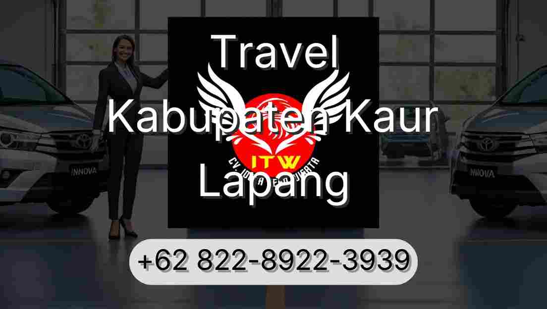 Travel Kabupaten Kaur Lapang