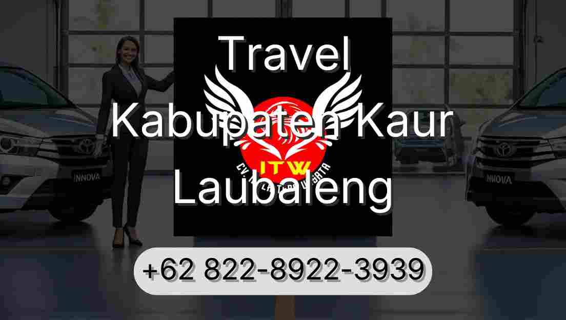 Travel Kabupaten Kaur Laubaleng