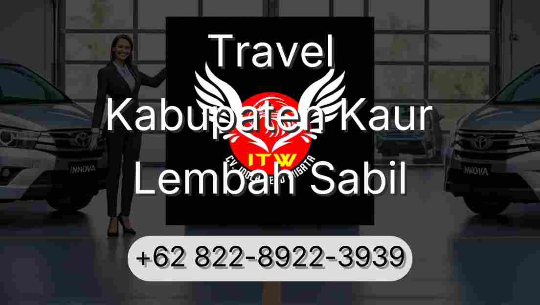 Travel Kabupaten Kaur Lembah Sabil